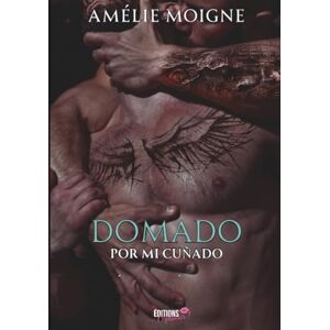 Moigne, Amélie Domado por mi cuñado Moigne, Amélie Domado por mi cuñado