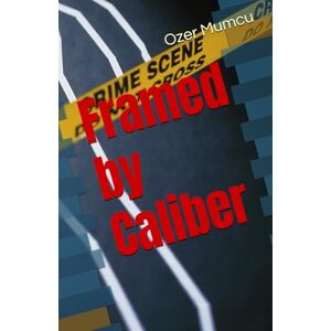 Mumcu, Ozer Framed by Caliber Mumcu, Ozer Framed by Caliber