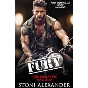 Alexander, Stoni Fury: The Vigilantes, Book Seven Alexander, Stoni Fury: The Vigilantes, Book Seven