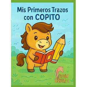 LUIS DE LA MONEDA, Gretter Mis Primeros trazos con Copito: Cuaderno de motricidad fina para niños de 2 a 5 años LUIS DE LA MONEDA, Gretter Mis Primeros trazos con Copito: Cuaderno de motricidad fina para niños de 2 a 5 años
