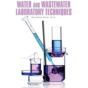 Water Environment Federation Water and Wastewater Laboratory Techniques Water Environment Federation Water and Wastewater Laboratory Techniques