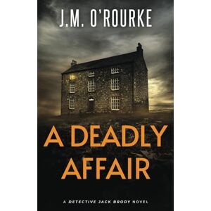 O'Rourke, J.M. A Deadly Affair (Detective Jack Brody) O'Rourke, J.M. A Deadly Affair (Detective Jack Brody)