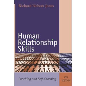 Nelson-Jones, Richard Human Relationship Skills: Coaching and Self-Coaching Nelson-Jones, Richard Human Relationship Skills: Coaching and Self-Coaching