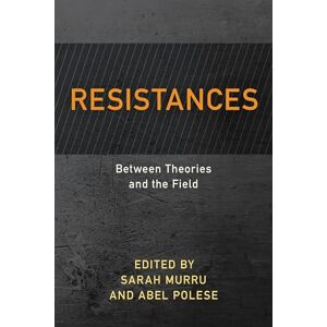 Rowman & Littlefield Publishers Resistances: Between Theories and the Field (Resistance Studies: Critical Engagements with Power and Social Change) Rowman & Littlefield Publishers Resistances: Between Theories and the Field (Resistance Studies: Critical Engagements with Power and Social Change)