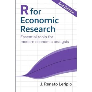 Leripio, J Renato R for Economic Research: Essential tools for modern economic analysis Leripio, J Renato R for Economic Research: Essential tools for modern economic analysis