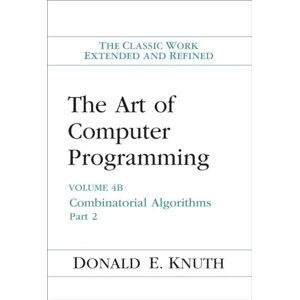 Knuth, Donald Art of Computer Programming, The: Combinatorial Algorithms, Volume 4B Knuth, Donald Art of Computer Programming, The: Combinatorial Algorithms, Volume 4B