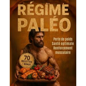 Austral, Mr Opitek RÉGIME PALÉO – 70 recettes naturelles et puissantes + Bonus: Découvrez une alimentation ancestrale pour un corps moderne : 70 recettes savoureuses et ... équilibre et vitalité… naturellement. Austral, Mr Opitek RÉGIME PALÉO – 70 recettes naturelles et puissantes + Bonus: Découvrez une alimentation ancestrale pour un corps moderne : 70 recettes savoureuses et ... équilibre et vitalité… naturellement.