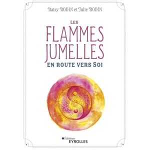 Daisy Tech Les flammes jumelles : en route vers Soi: En route vers Soi Daisy Tech Les flammes jumelles : en route vers Soi: En route vers Soi