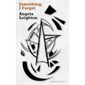 Leighton, Angela Something, I Forget Leighton, Angela Something, I Forget