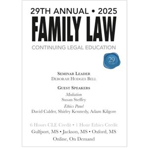Bell, Deborah Hodges 29TH Annual 2025 Family Law Continuing Legal Education: Bell Family Law CLE Bell, Deborah Hodges 29TH Annual 2025 Family Law Continuing Legal Education: Bell Family Law CLE