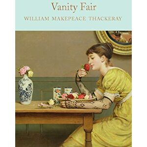 Thackeray, William Makepeace Vanity Fair: William Makepeace Thackeray (Macmillan Collector's Library, 125) Thackeray, William Makepeace Vanity Fair: William Makepeace Thackeray (Macmillan Collector's Library, 125)