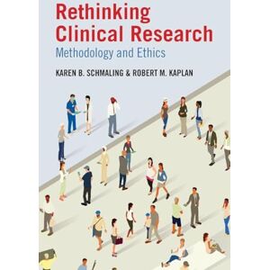 Schmaling Rethinking Clinical Research: Methodology and Ethics Schmaling Rethinking Clinical Research: Methodology and Ethics