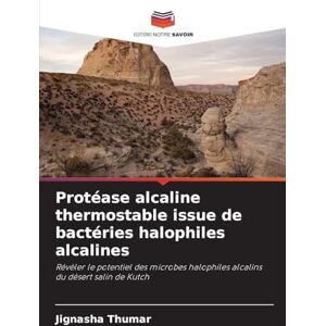 Thumar, Jignasha Protéase alcaline thermostable issue de bactéries halophiles alcalines: Révéler le potentiel des microbes halophiles alcalins du désert salin de Kutch Thumar, Jignasha Protéase alcaline thermostable issue de bactéries halophiles alcalines: Révéler le potentiel des microbes halophiles alcalins du désert salin de Kutch