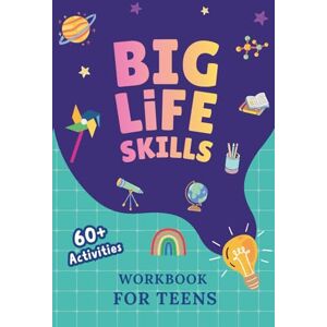 Dream, Big Life Big Big Life Skills Workbook for Teens & Tweens: Highly Effective Guided Prompts Journal & Goal Planner for Confidence, Positivity, Reflection, and Growth ... Mindset Books For Kids, Teens & Tweens) Dream, Big Life Big Big Life Skills Workbook for Teens & Tweens: Highly Effective Guided Prompts Journal & Goal Planner for Confidence, Positivity, Reflection, and Growth ... Mindset Books For Kids, Teens & Tweens)