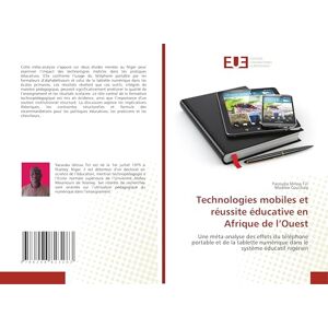 Idrissa Tiri, Yacouba Technologies mobiles et réussite éducative en Afrique de l’Ouest: Une méta-analyse des effets du téléphone portable et de la tablette numérique dans le système éducatif nigérien Idrissa Tiri, Yacouba Technologies mobiles et réussite éducative en Afrique de l’Ouest: Une méta-analyse des effets du téléphone portable et de la tablette numérique dans le système éducatif nigérien