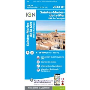 Stes-Maries-de-la-Mer / PNR de Camargue (2944OT): 1:25000 (TOP 25) Stes-Maries-de-la-Mer / PNR de Camargue (2944OT): 1:25000 (TOP 25)