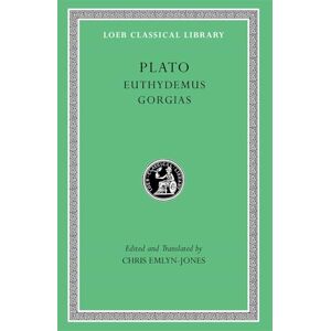 Plato Euthydemus. Gorgias (Loeb Classical Library) Plato Euthydemus. Gorgias (Loeb Classical Library)