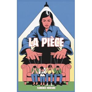 Mercure, Florence La pièce: Les Jeux d'un psy fou, Inspiré de Freida McFadden Mercure, Florence La pièce: Les Jeux d'un psy fou, Inspiré de Freida McFadden