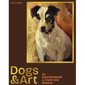 Susie Hodge Dogs & Art: 50 masterpieces & their dog breeds (Gemini Masterpieces) Susie Hodge Dogs & Art: 50 masterpieces & their dog breeds (Gemini Masterpieces)