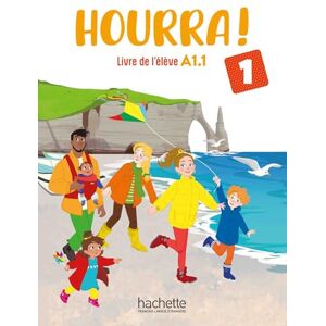Denisot, Hugues Hourra ! 1 Livre de l'élève Denisot, Hugues Hourra ! 1 Livre de l'élève