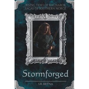 Brýna, S. R. Stormforged: Sagas of Southern Norge A Prequel Tale Brýna, S. R. Stormforged: Sagas of Southern Norge A Prequel Tale