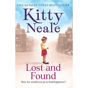 Neale, Kitty Lost & Found: The gritty new drama from the Sunday Times bestselling author Neale, Kitty Lost & Found: The gritty new drama from the Sunday Times bestselling author