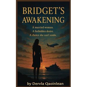 Qaionlean, Dervla Bridget's Awakening: A married woman. A forbidden desire. A choice she can’t undo. Qaionlean, Dervla Bridget's Awakening: A married woman. A forbidden desire. A choice she can’t undo.