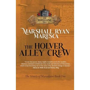 Marshall The Holver Alley Crew: 1 (Maradaine Saga: Streets of Maradaine) Marshall The Holver Alley Crew: 1 (Maradaine Saga: Streets of Maradaine)