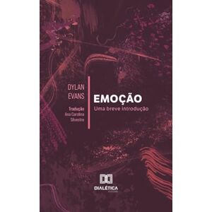 Evans, Dylan Emoção: Uma breve introdução Evans, Dylan Emoção: Uma breve introdução