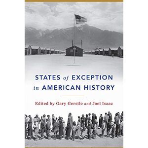 States of Exception in American History States of Exception in American History