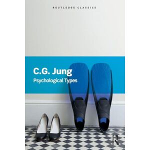 Jung, Carl Psychological Types (Routledge Classics) Jung, Carl Psychological Types (Routledge Classics)