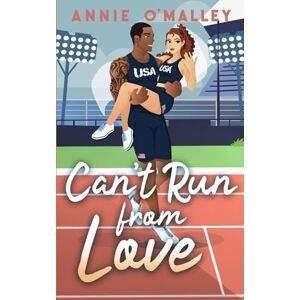 O'Malley, Annie Can't Run From Love: A Sweet Fake Engagement Sports RomCom: 3 (Love on the Sidelines) O'Malley, Annie Can't Run From Love: A Sweet Fake Engagement Sports RomCom: 3 (Love on the Sidelines)