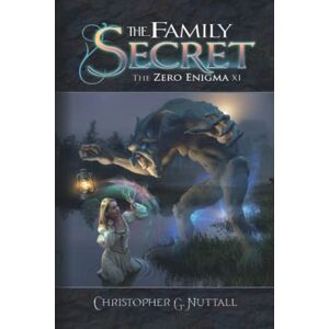 Nuttall, Christopher G. The Family Secret (The Zero Enigma) Nuttall, Christopher G. The Family Secret (The Zero Enigma)