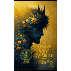 Scott El Libro del Rey Amarillo: Edición revisada y extendida del manuscrito prohibido Scott El Libro del Rey Amarillo: Edición revisada y extendida del manuscrito prohibido