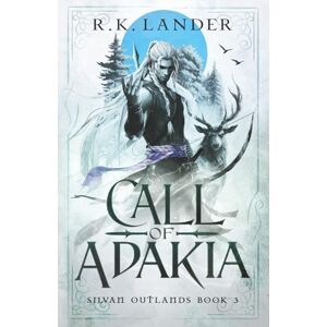 Lander, R.K. Call of Adakia (Silvan Outlands) Lander, R.K. Call of Adakia (Silvan Outlands)