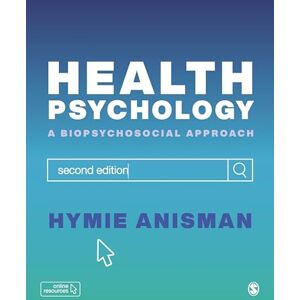 Anisman, Hymie Health Psychology: a Biopsychosocial Approach Anisman, Hymie Health Psychology: a Biopsychosocial Approach
