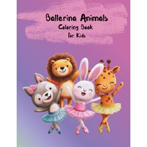 Fun, Infin8 Ballerina Animals Coloring Book for Kids: A Magical and Fun Collection of Cute Dancing Animals for Girls and Boys Ages 4–8 Fun, Infin8 Ballerina Animals Coloring Book for Kids: A Magical and Fun Collection of Cute Dancing Animals for Girls and Boys Ages 4–8