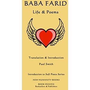 Smith, Paul Baba Farid: Life & Poems: Volume 8 (Introduction to Sufi Poets Series) Smith, Paul Baba Farid: Life & Poems: Volume 8 (Introduction to Sufi Poets Series)