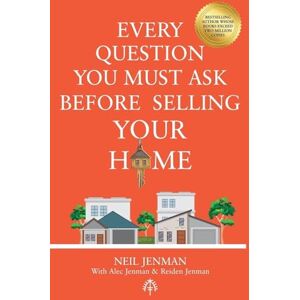 Jenman, Neil Every Question You Must Ask Before Selling Your Home Jenman, Neil Every Question You Must Ask Before Selling Your Home