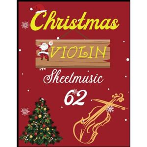 LANCASTER, MIRANDA DAWN Christmas Violin Sheetmusic 62: violin songs about Christmas LANCASTER, MIRANDA DAWN Christmas Violin Sheetmusic 62: violin songs about Christmas