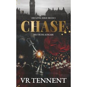 Tennent, VR Chase: Die Level Serie: Buch 3. Deutsche Ausgabe. Tennent, VR Chase: Die Level Serie: Buch 3. Deutsche Ausgabe.