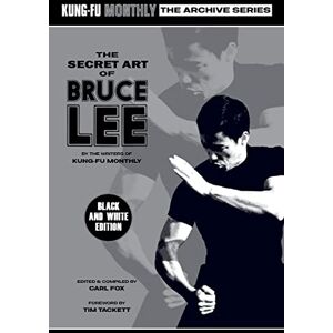 Kung-Fu Monthly The Secret Art of Bruce Lee ( Archive Series 2022 Re-Issue) Mono Kung-Fu Monthly The Secret Art of Bruce Lee ( Archive Series 2022 Re-Issue) Mono