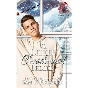 Kraemer, Sam E. A Little Christmas 4: Teller Kraemer, Sam E. A Little Christmas 4: Teller