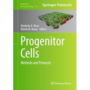 Humana Progenitor Cells: Methods and Protocols (Methods in Molecular Biology Book 916) Humana Progenitor Cells: Methods and Protocols (Methods in Molecular Biology Book 916)