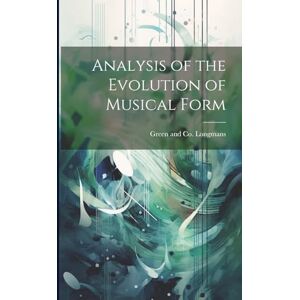 Analysis of the Evolution of Musical Form Analysis of the Evolution of Musical Form