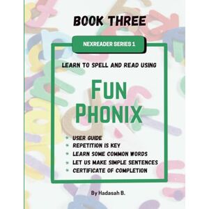 B., Hadasah Fun Phonix Book Three: NexReader Series 1 (Fun Phonix NexReader Series 1) B., Hadasah Fun Phonix Book Three: NexReader Series 1 (Fun Phonix NexReader Series 1)