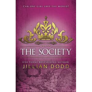 Dodd, Jillian The Society: Volume 3 (Spy Girl®) Dodd, Jillian The Society: Volume 3 (Spy Girl®)