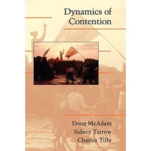 McAdam, Doug Dynamics of Contention (Cambridge Studies in Contentious Politics) McAdam, Doug Dynamics of Contention (Cambridge Studies in Contentious Politics)