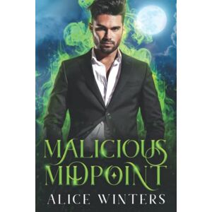 Winters, Alice Malicious Midpoint (Demon Magic) Winters, Alice Malicious Midpoint (Demon Magic)