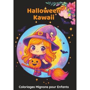 J.H Créations Halloween Kawaii – Coloriages Mignons pour Enfants: 50 dessins d’Halloween adorables à colorier fantômes, citrouilles, chats et bonbons Activité créative et amusante pour enfants dès 6 ans J.H Créations Halloween Kawaii – Coloriages Mignons pour Enfants: 50 dessins d’Halloween adorables à colorier fantômes, citrouilles, chats et bonbons Activité créative et amusante pour enfants dès 6 ans
